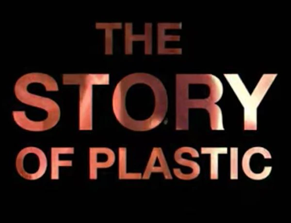 The Story Of Plastic