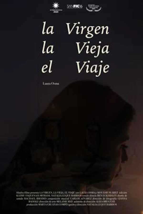 La Virgen, La Vieja, El Viaje