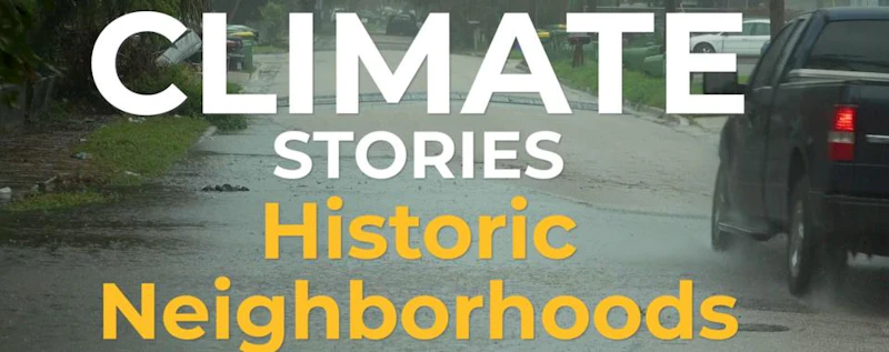 Climate Stories: Historic Neighborhoods — production still
