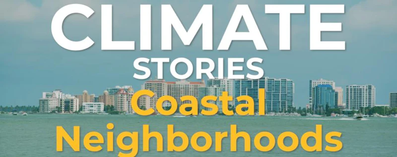 Climate Stories: Coastal Neighborhoods — production still