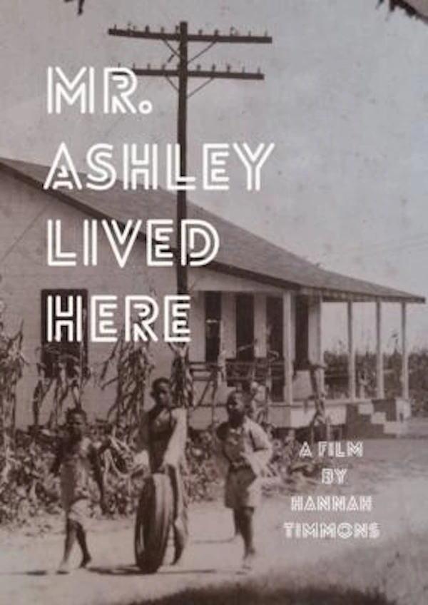 Mr. Ashley Lived Here