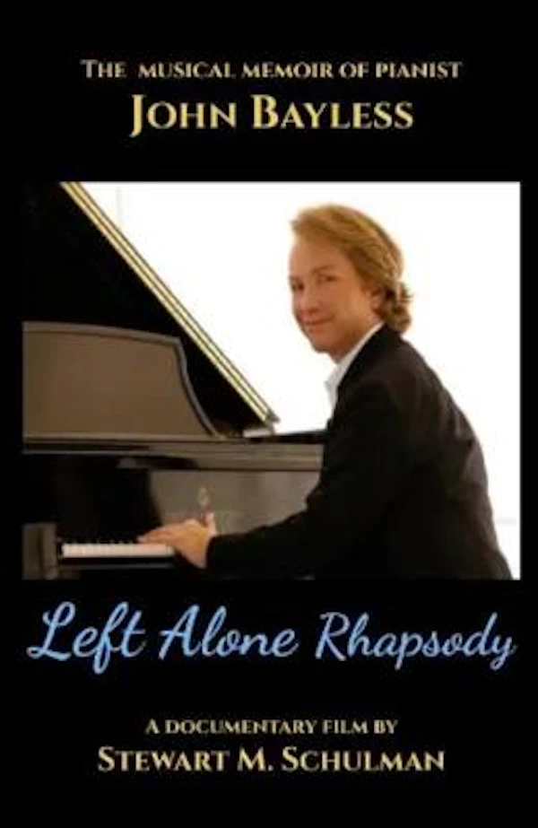 Left Alone Rhapsody - The Musical Memoir of Pianist John Bayless